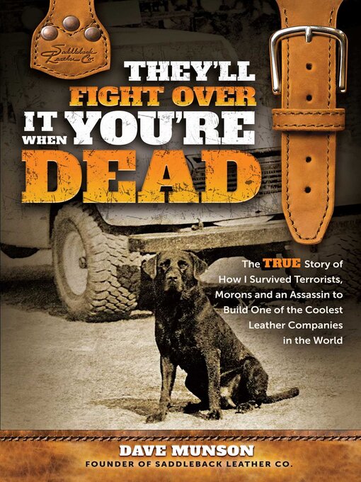 Title details for They'll Fight Over It When You're Dead by Dave Munson - Available